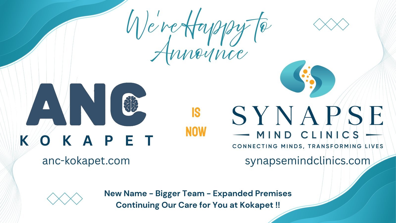 Announcement: Asha Neuromodulation Clinics (ANC) Kokapet is now Synapse Mind Clinics — new name, bigger team, expanded premises, continuing our care for you at Kokapet.